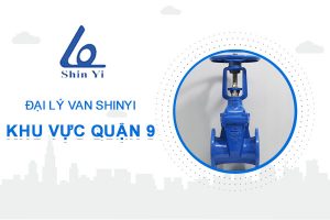 Đại lý van ShinYi khu vực quận 9 - Đại lý van ShinYi miền Nam