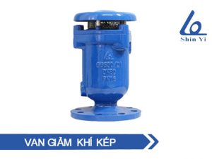 Van xả khí kép - Van ShinYi chính hãng mới nhất