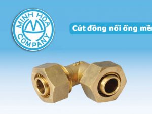 Cút đồng nối ống mềm - Phụ kiện đồng van Minh Hòa mới nhất