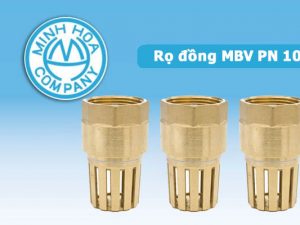 Rọ đồng MBV PN 10 - Van lọc Minh Hòa chính hãng mới nhất