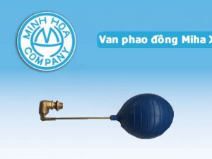 Van phao đồng Miha XK - Van thủy lực Minh Hòa chính hãng mới nhất