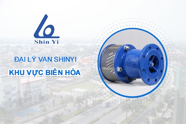 Đại lý van ShinYi khu vực Biên Hòa - Đại lý van ShinYi miền Nam