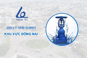 Đại lý van ShinYi khu vực Đồng Nai - Đại lý van ShinYi miền Nam