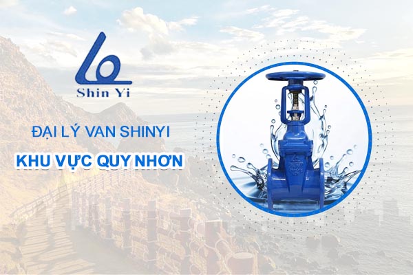 Đại lý van ShinYi khu vực Quy Nhơn