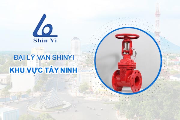 Đại lý van ShinYi khu vực Tây Ninh - Đại lý van ShinYi miền Nam