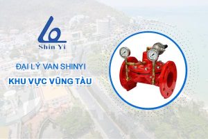 Đại lý van ShinYi khu vực Vũng Tàu - Đại lý van ShinYi miền Nam