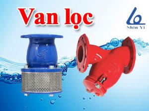 Tổng hợp các loại van lọc ShinYi