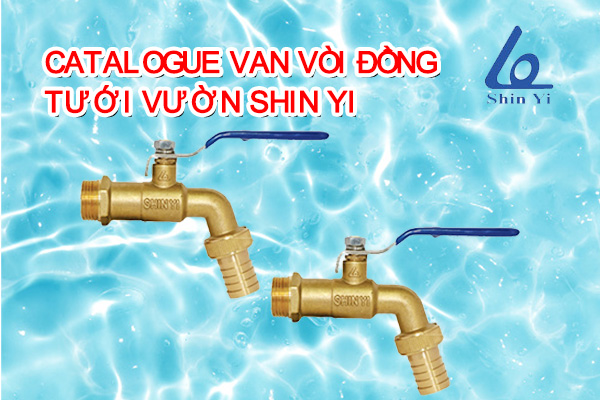 Catalogue van vòi đồng tưới vườn ShinYi - Catalogue van shinyi chính hãng